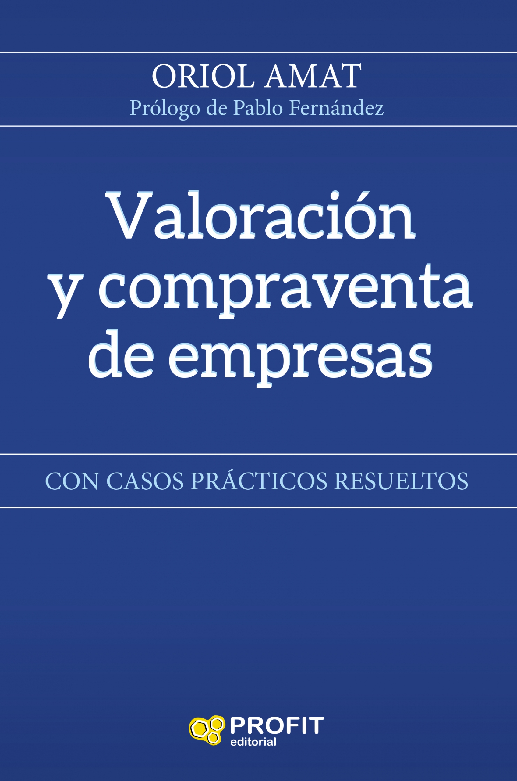 Valoración y compraventa de empresas | Oriol Amat | Libros de empresa y negocios