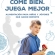 Come bien. Juega mejor
