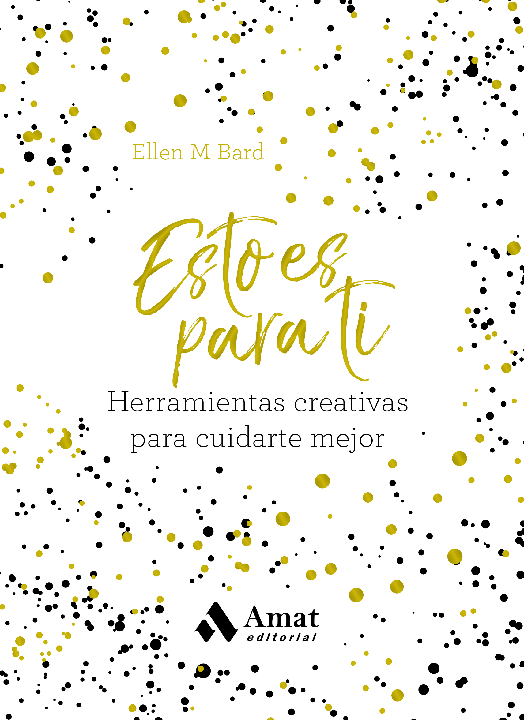 Esto es para ti | Ellen M. Bard | Libros para vivir mejor