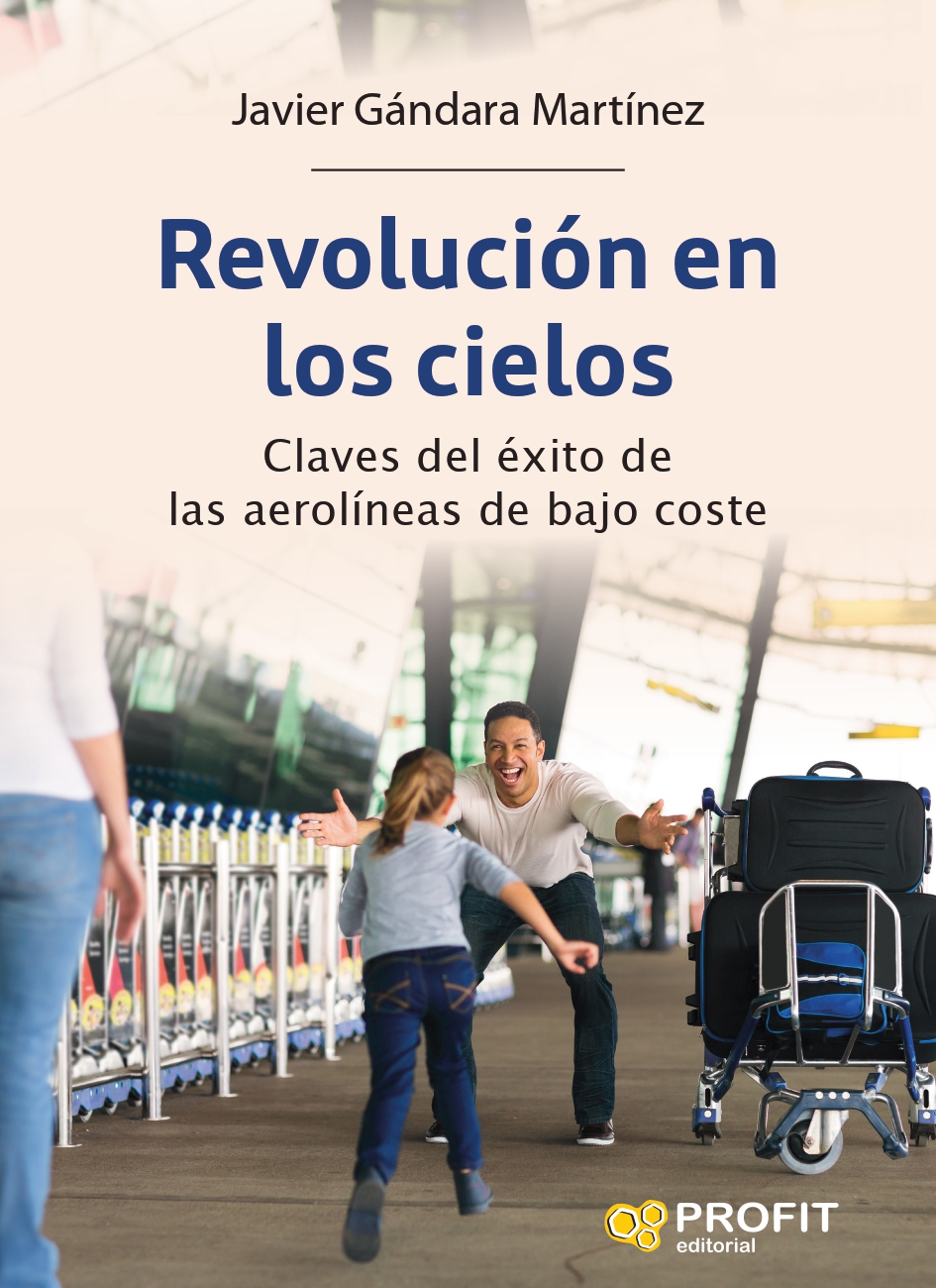 Revolución en los cielos | Javier Gándara | Libros de empresa y negocios
