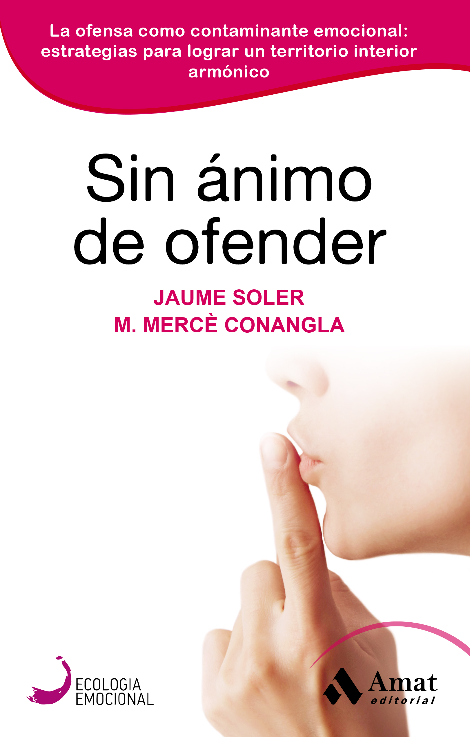 Sin ánimo de ofender | M. Mercè Conangla | Libros para vivir mejor