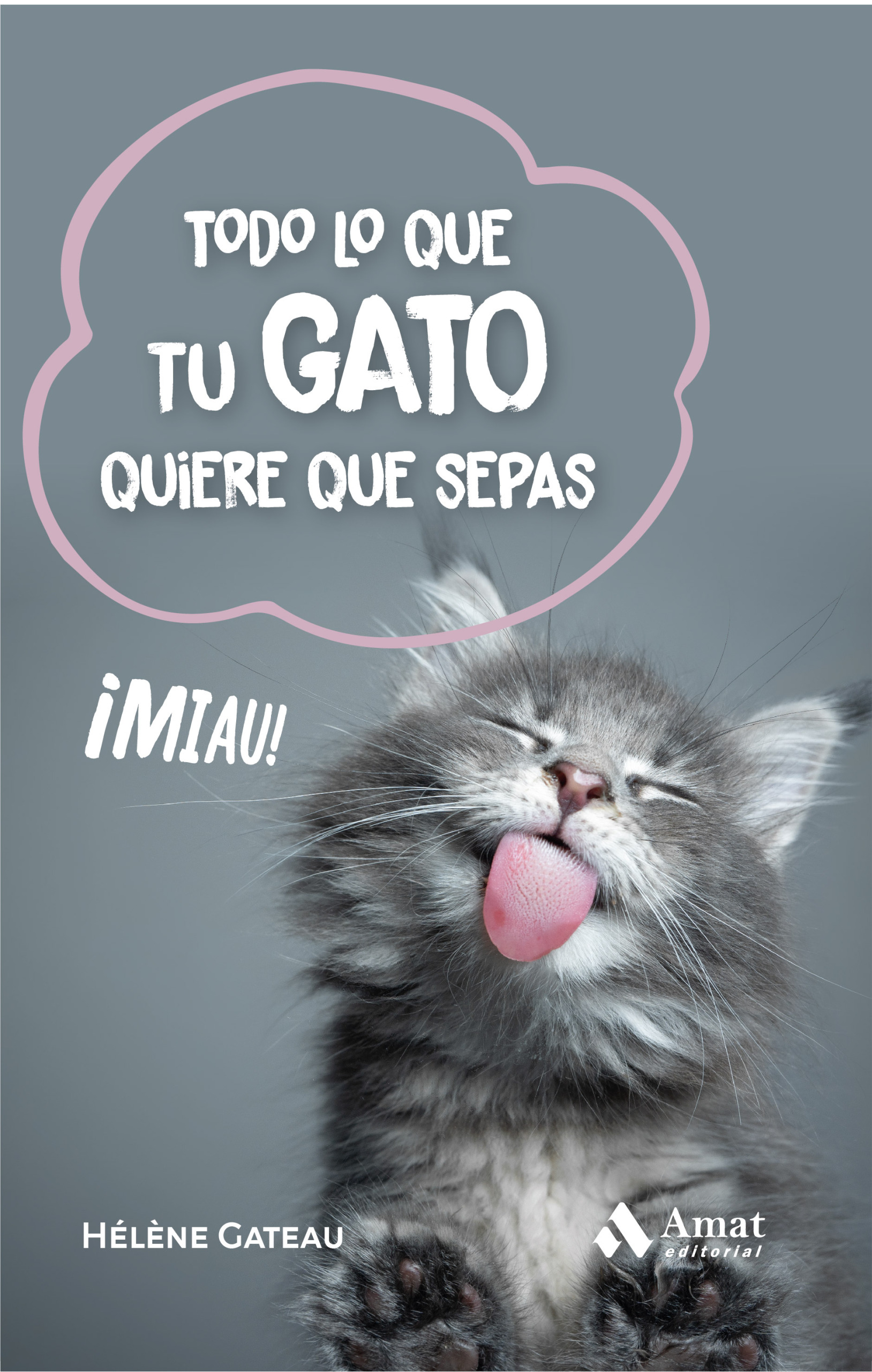 Todo lo que tu gato quiere que sepas | César Piqueras | Libros de empresa y negocios