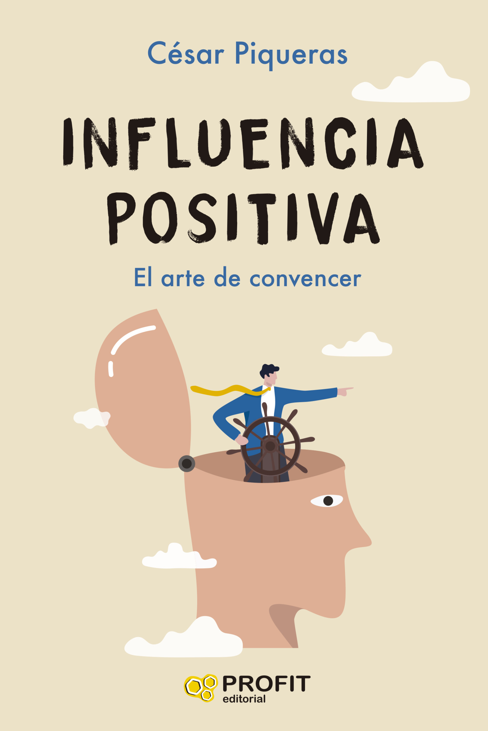 Influencia positiva | César Piqueras | Libros de empresa y negocios